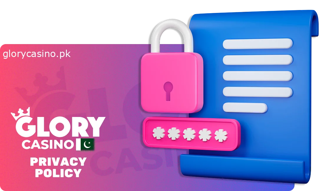 Glory Casino Privacy Policy in Pakistan