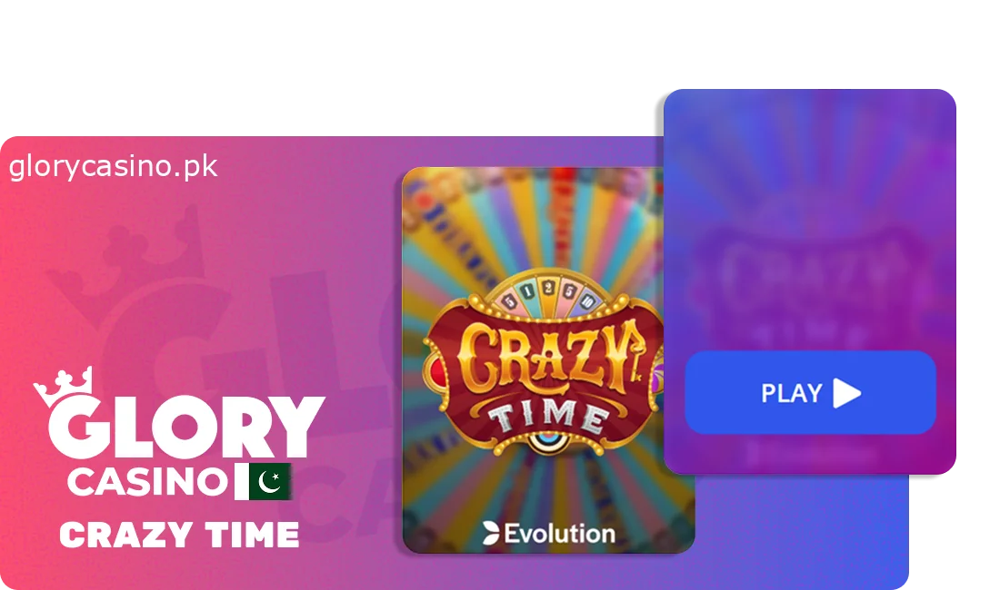 Glory Casino Crazy Time Games for Players from Pakistan